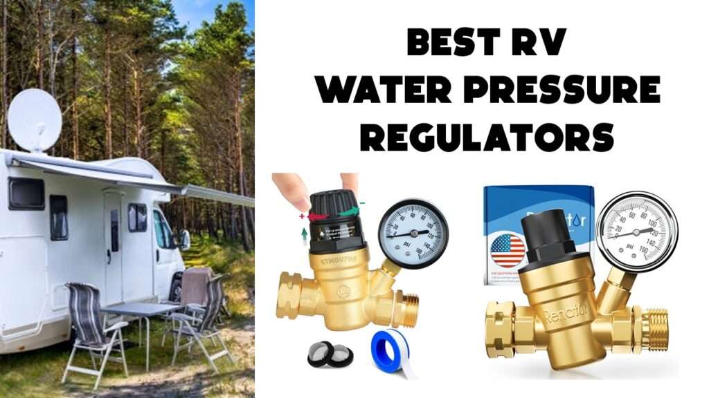 Best RV Water Pressure Regulators
