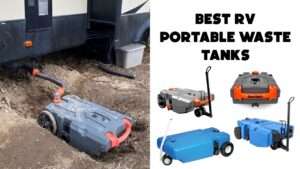 Best RV Portable Waste Tanks