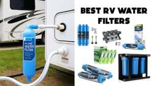 Best RV Water Filters